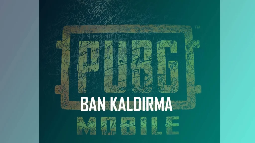 PUBG Mobile Ban Kaldırma