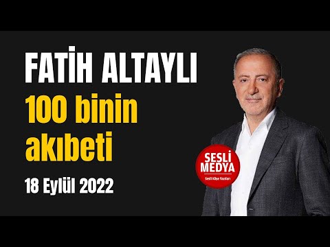 Fatih Altayli 100 binin akibeti Sosyal Konut Projesi TOKI 18 Eylul 2022 SESLI MEDYA Ses sosyal konut projesi