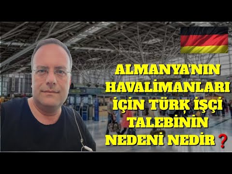 Almanya39nin Havalimani icin Turkleri Isteme Nedeni Nedir Son Durum