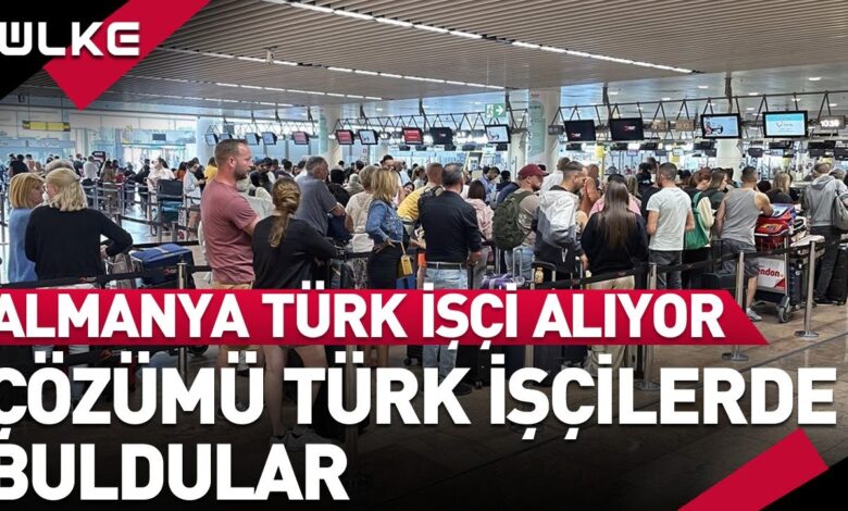 Cozumu Turk Iscilerde Buldular Almanya Turk Isci Aliyor almanyaiscialimi
